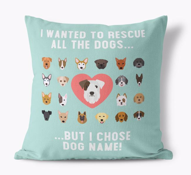 Rescue All The Dogs: Personalized {breedFullName} Pillow
